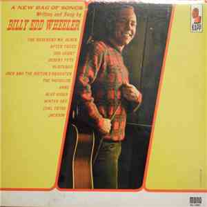 Billy Edd Wheeler - A New Bag Of Songs