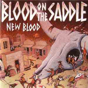 Blood On The Saddle - New Blood