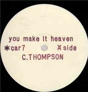 C. Thompson - You Make It Heaven