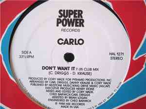Carlo  - Don't Want It