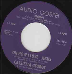 Cassietta George - Oh How I Love Jesus / I'm Waiting On You Jesus