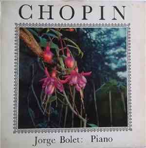 Chopin, Jorge Bolet - Chopin Recital