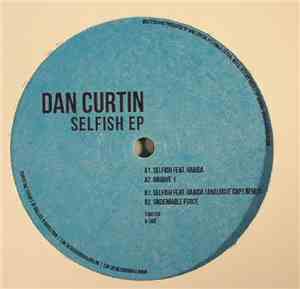 Dan Curtin - Selfish EP