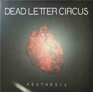 Dead Letter Circus - Aesthesis