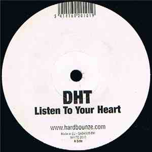 DHT - Listen To Your Heart
