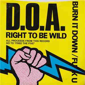 D.O.A.  - Right To Be Wild
