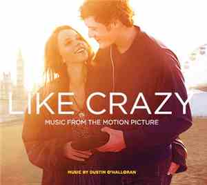 Dustin O'Halloran / Various - Like Crazy (Music From The Motion Picture)