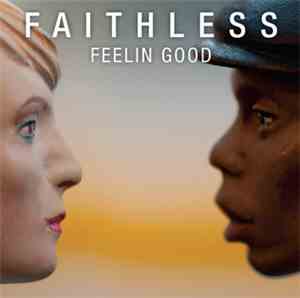 Faithless Feat. Dido - Feelin Good