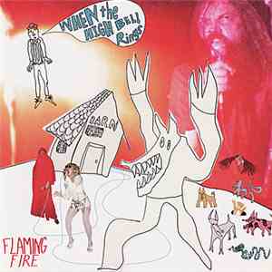 Flaming Fire - When The High Bell Rings