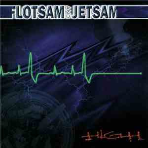 Flotsam And Jetsam - High