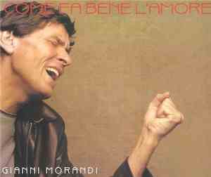 Gianni Morandi - Come Fa Bene L'amore