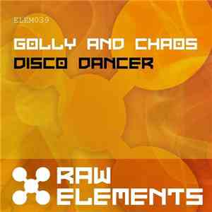 Golly  & Chaos  - Disco Dancer