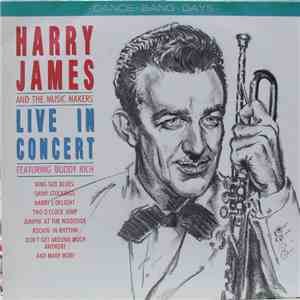Harry James And The Music Makers - Live In Concert