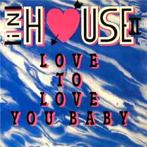 In House II - Love To Love You Baby
