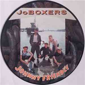 JoBoxers - Johnny Friendly