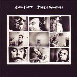 John Hiatt - Stolen Moments