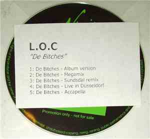 L.O.C. - De Bitches