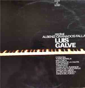 Luis Galve - Recital Albeniz-Granados-Falla
