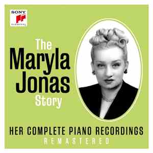 Maryla Jonas - The Maryla Jonas Story - Her Complete Piano Recordings - Rem ...