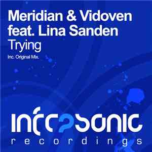 Meridian & Vidoven Feat. Lina Sanden - Trying