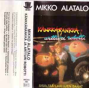 Mikko Alatalo - Känkkäränkkä Ja Artturi Robotti