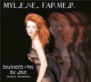 Mylene Farmer - Souviens-Toi Du Jour (Dance Remixes)