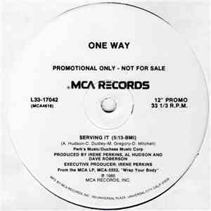 One Way - Serving It / More Than Friends, Less Than Lovers