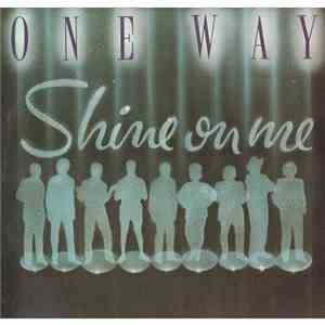 One Way - Shine On Me
