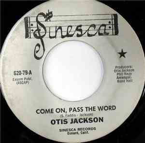 Otis Jackson - Come On, Pass The Word / Let Our Love Grow