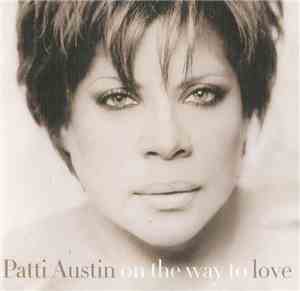 Patti Austin - On The Way To Love
