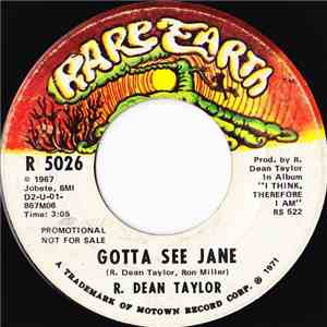 R. Dean Taylor - Gotta See Jane