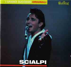 Scialpi - I Grandi Successi Originali