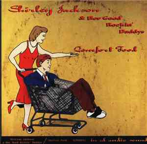 Shirley Jackson & Her Good Rockin' Daddys - Comfort Food