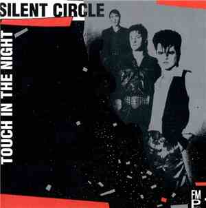 Silent Circle - Touch In The Night