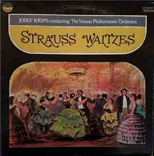Strauss  /  The Vienna Philharmonic Orchestra, Josef Krips - Strauss Waltze ...