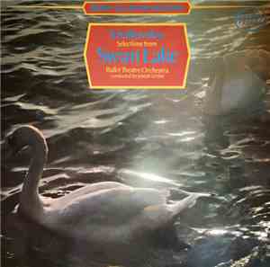 Tchaikovsky, Ballet Theatre Orchestra, Joseph Levine - Selections From Swan ...
