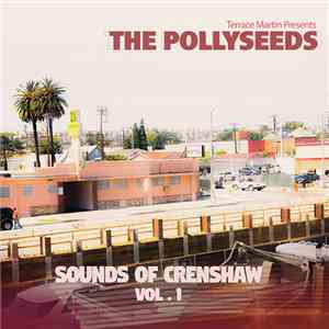Terrace Martin Presents The Pollyseeds - Sounds Of Crenshaw Vol. 1