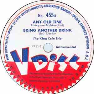 The King Cole Trio / The Milt Herth Trio - Any Old Time / The Glow-Worm