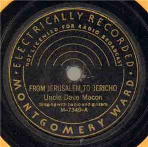 Uncle Dave Macon / Southern Melody Boys - From Jerusalem To Jericho / Tribu ...