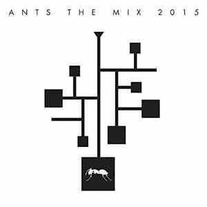 Various - ANTS presents The Mix 2015