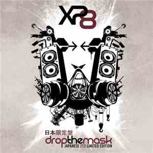 XP8 - Drop The Mask