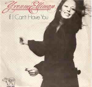 Yvonne Elliman - If I Can't Have You