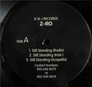 Z-Ro - Still Standing / What's My Name
