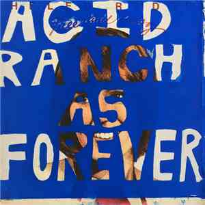 Acid Ranch - Acid Ranch As Forever: A Manifesto Of Fractured Imagination An ...