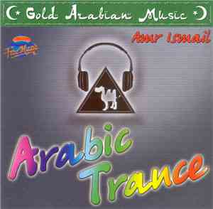 Amr Ismail - Arabic Trance