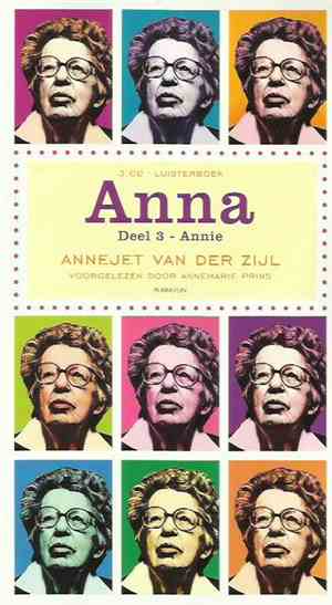 Annejet van der Zijl - Anna. Deel 3 - Annie