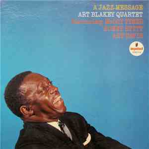 Art Blakey Quartet - A Jazz Message