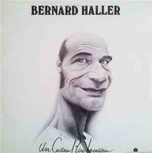 Bernard Haller - Un Certain Rire Incertain