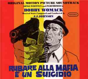 Bobby Womack - Rubare Alla Mafia È Un Suicidio (Original Motion Picture Sou ...