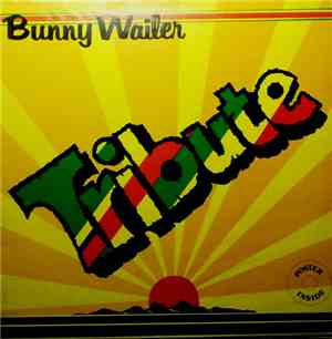 Bunny Wailer - Tribute